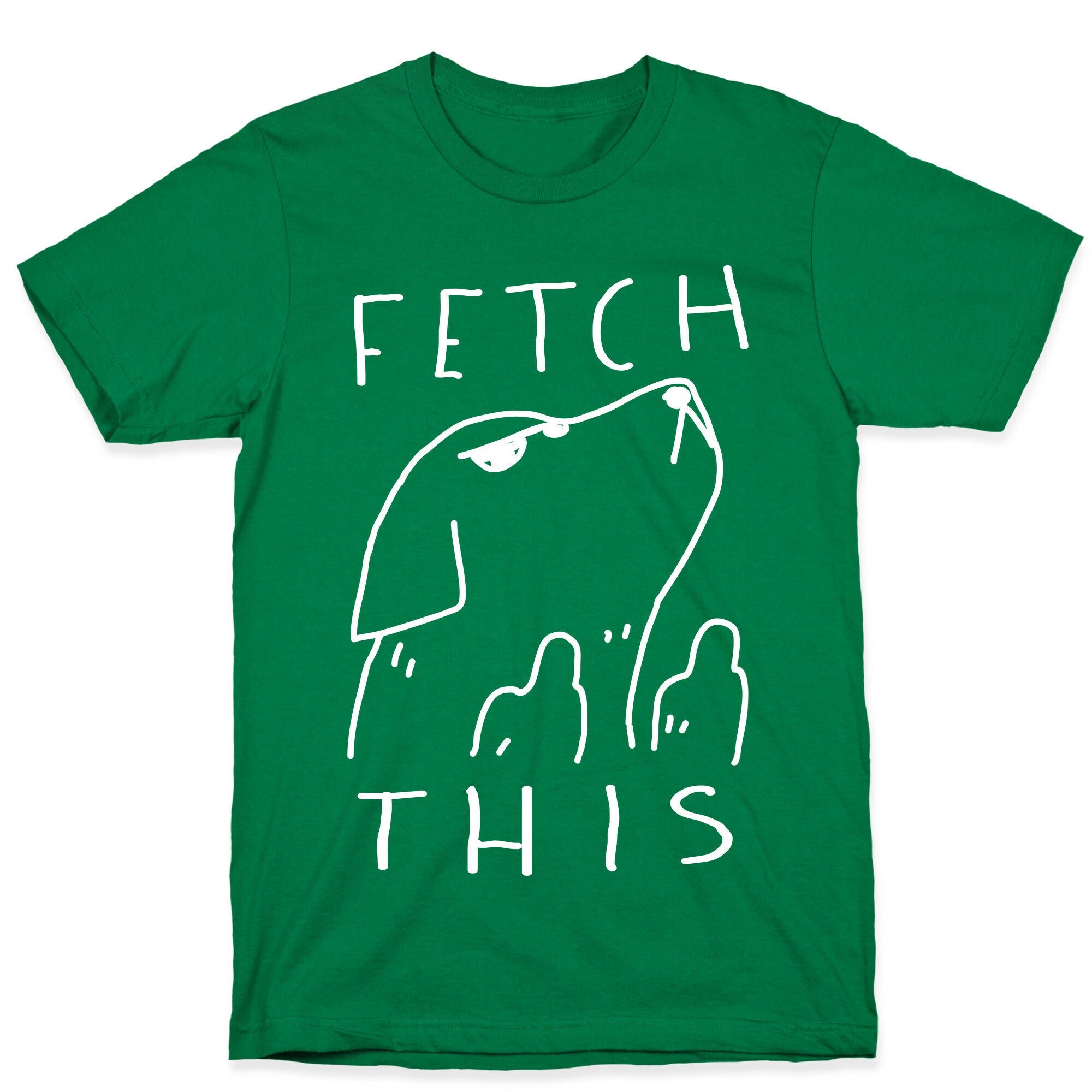 Fetch This Dog T-Shirt